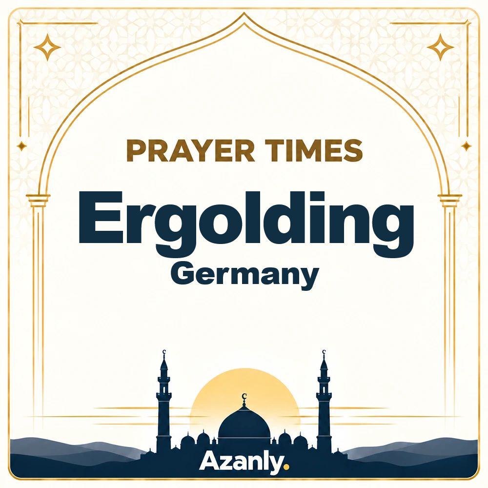Prayer times in Ergolding, Germany