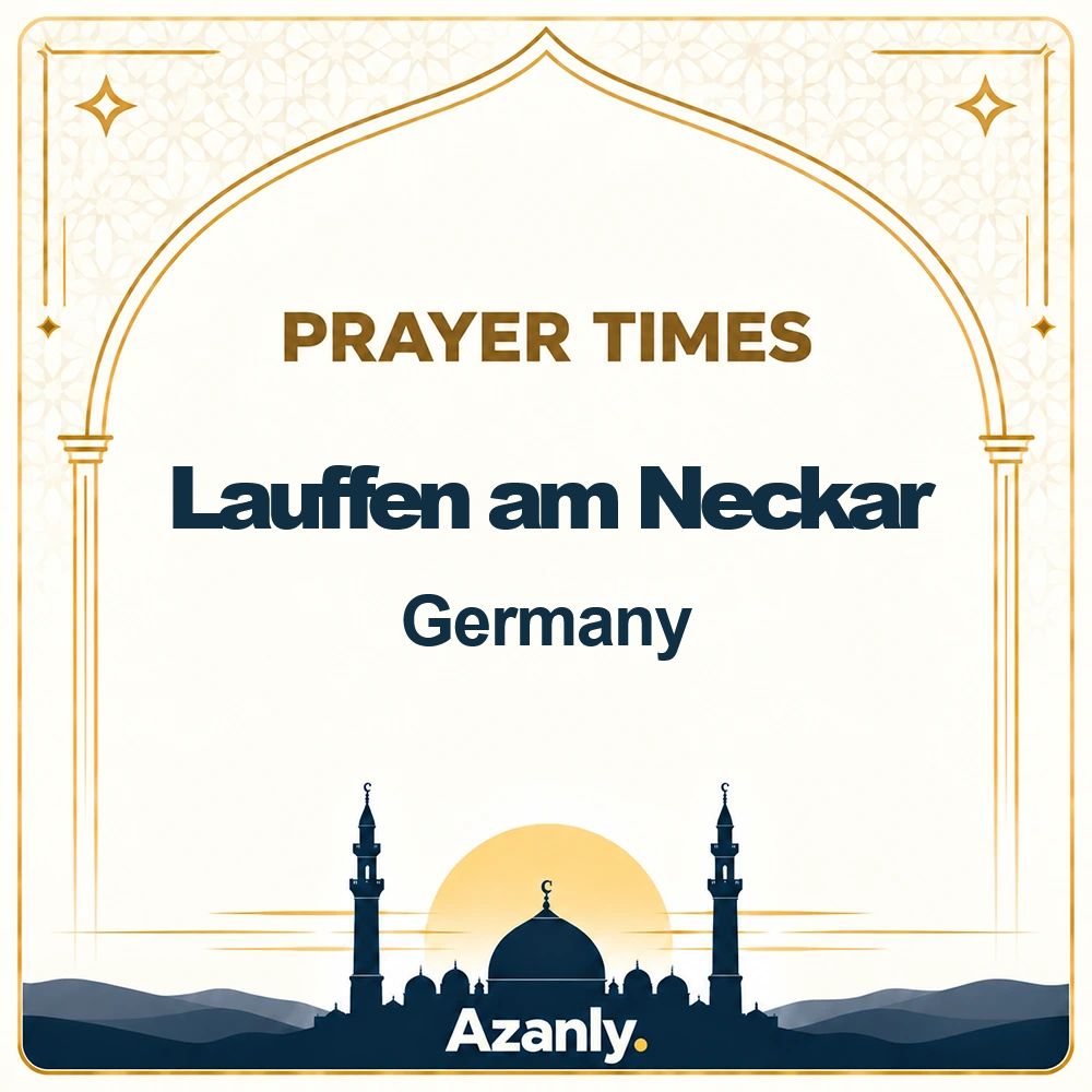 Prayer times in Lauffen am Neckar, Germany