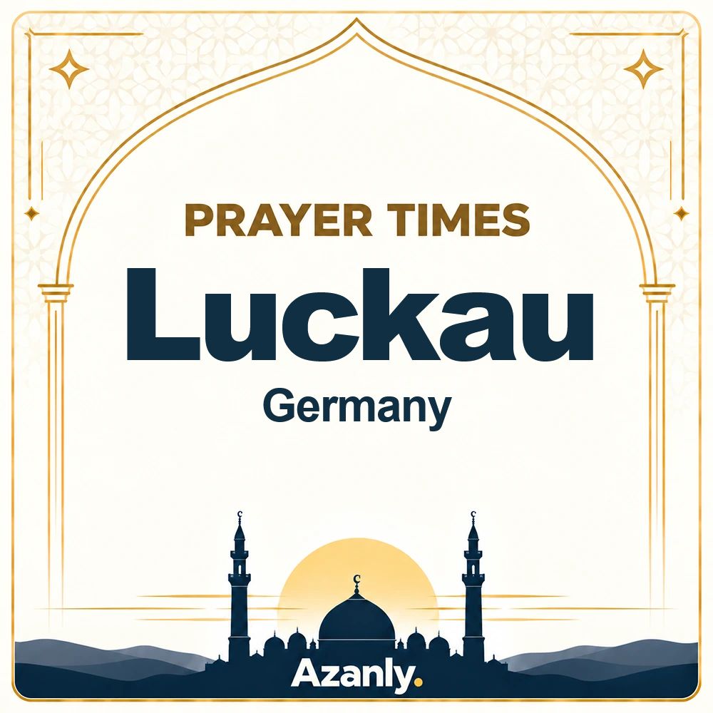 Prayer times in Luckau, Germany