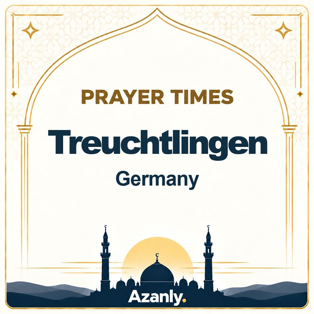 Prayer times in Treuchtlingen, Germany