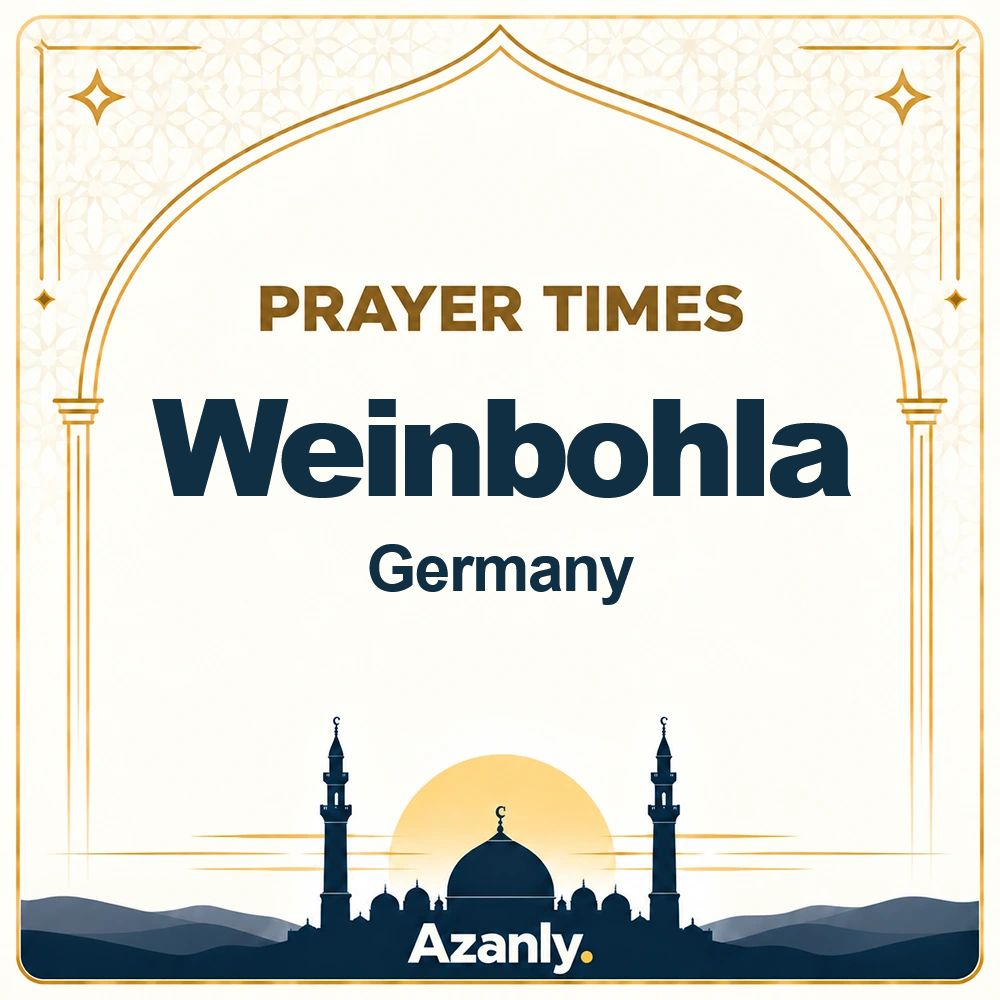Prayer times in Weinbohla, Germany