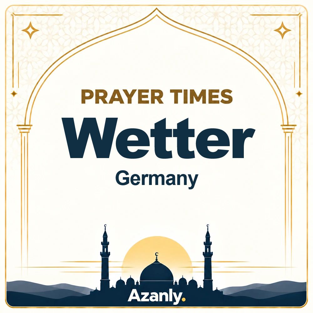 Prayer times in Wetter, Germany