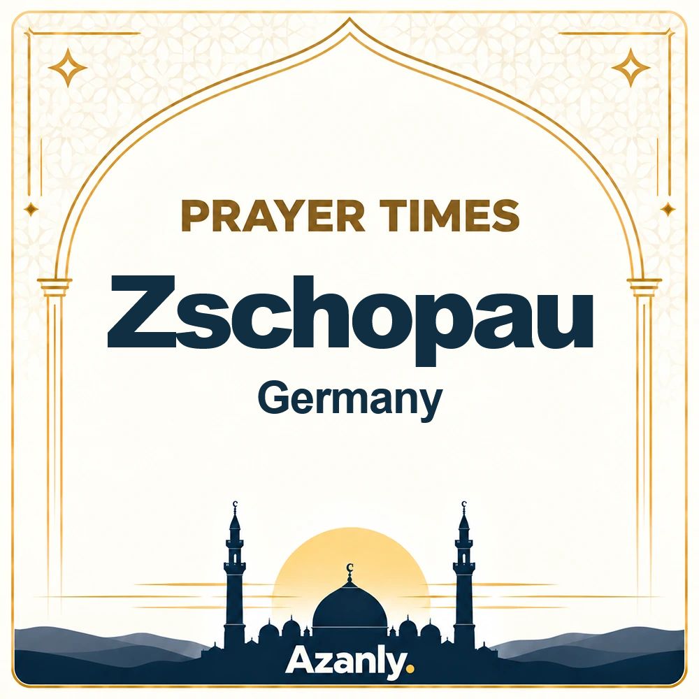 Prayer times in Zschopau, Germany