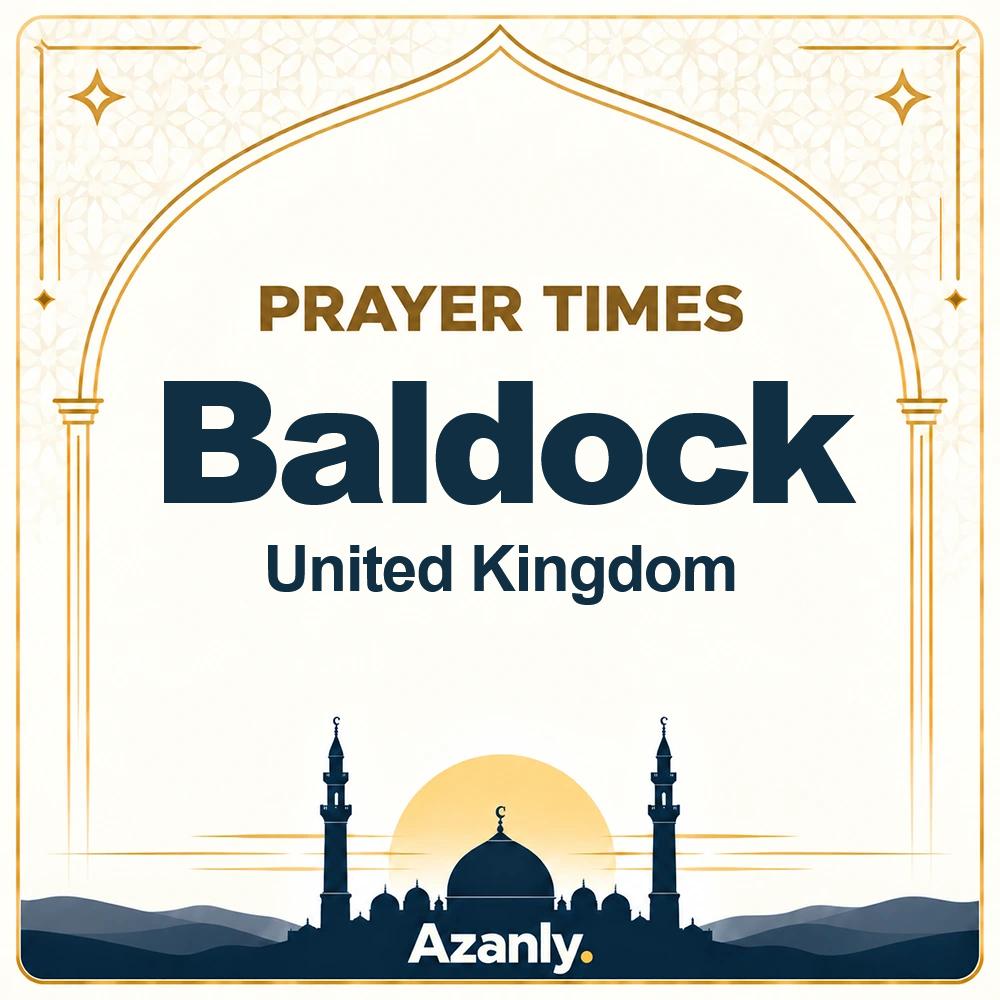 Prayer times in Baldock, United Kingdom