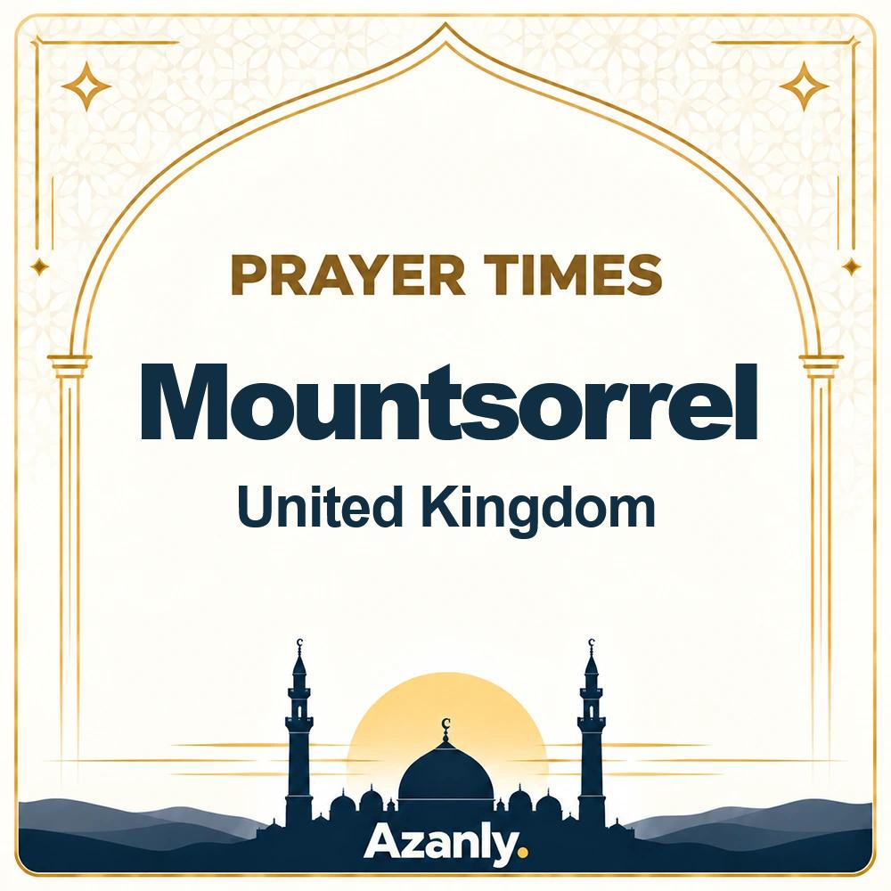 Prayer times in Mountsorrel, United Kingdom